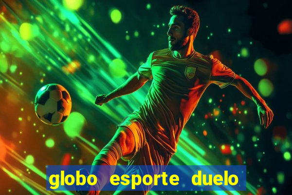 globo esporte duelo dos sonhos